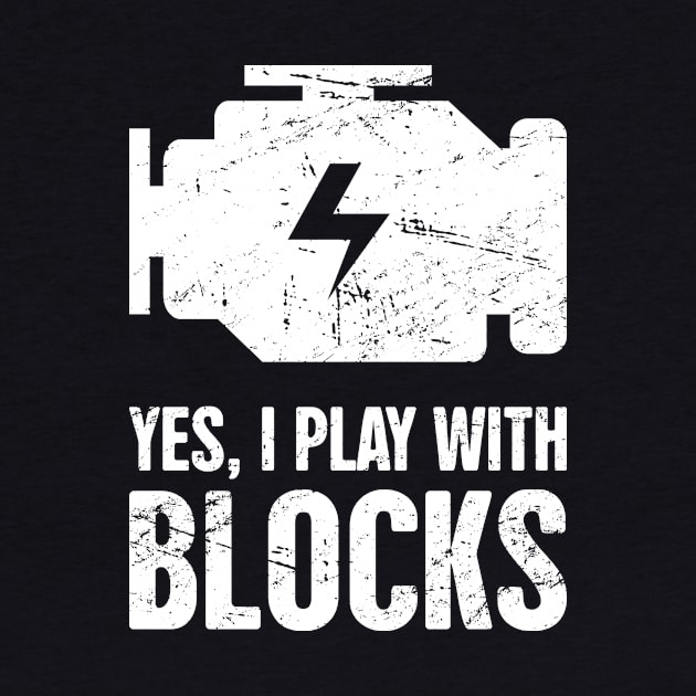 Yes, I Play With Blocks | Car Mechanic by Wizardmode